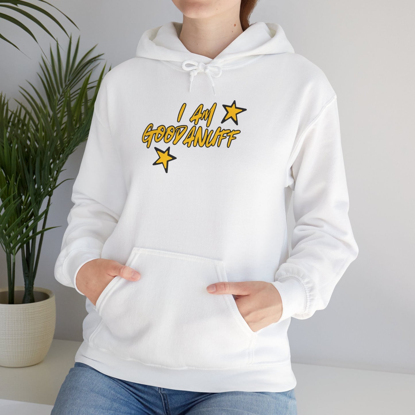 I Am GoodaNuff Unisex Hoodie