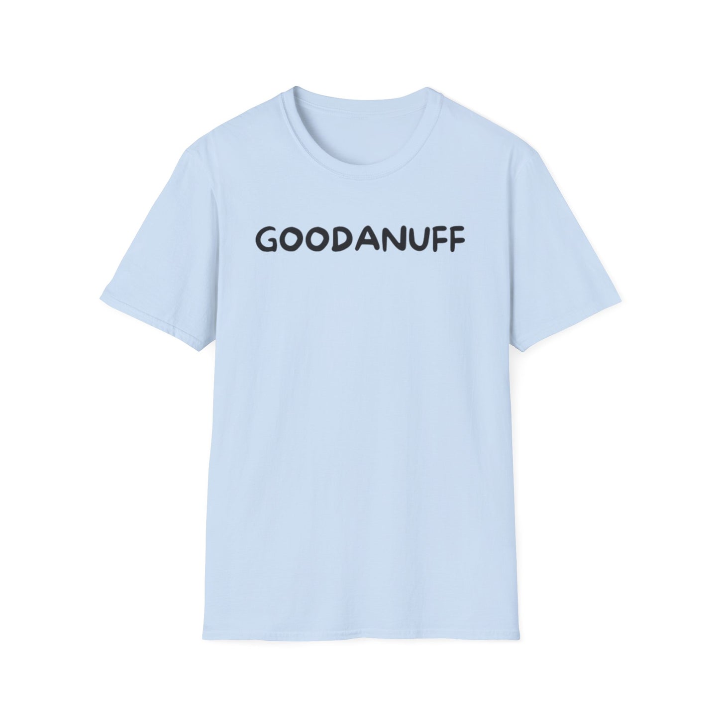 GoodaNuff Unisex Softstyle T-Shirt