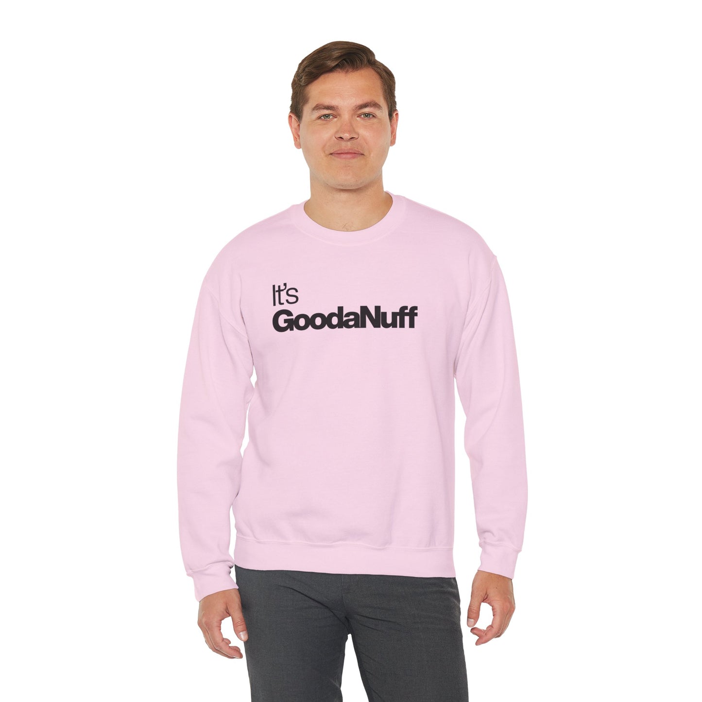 It's GoodaNuff Classic Unisex Crewneck