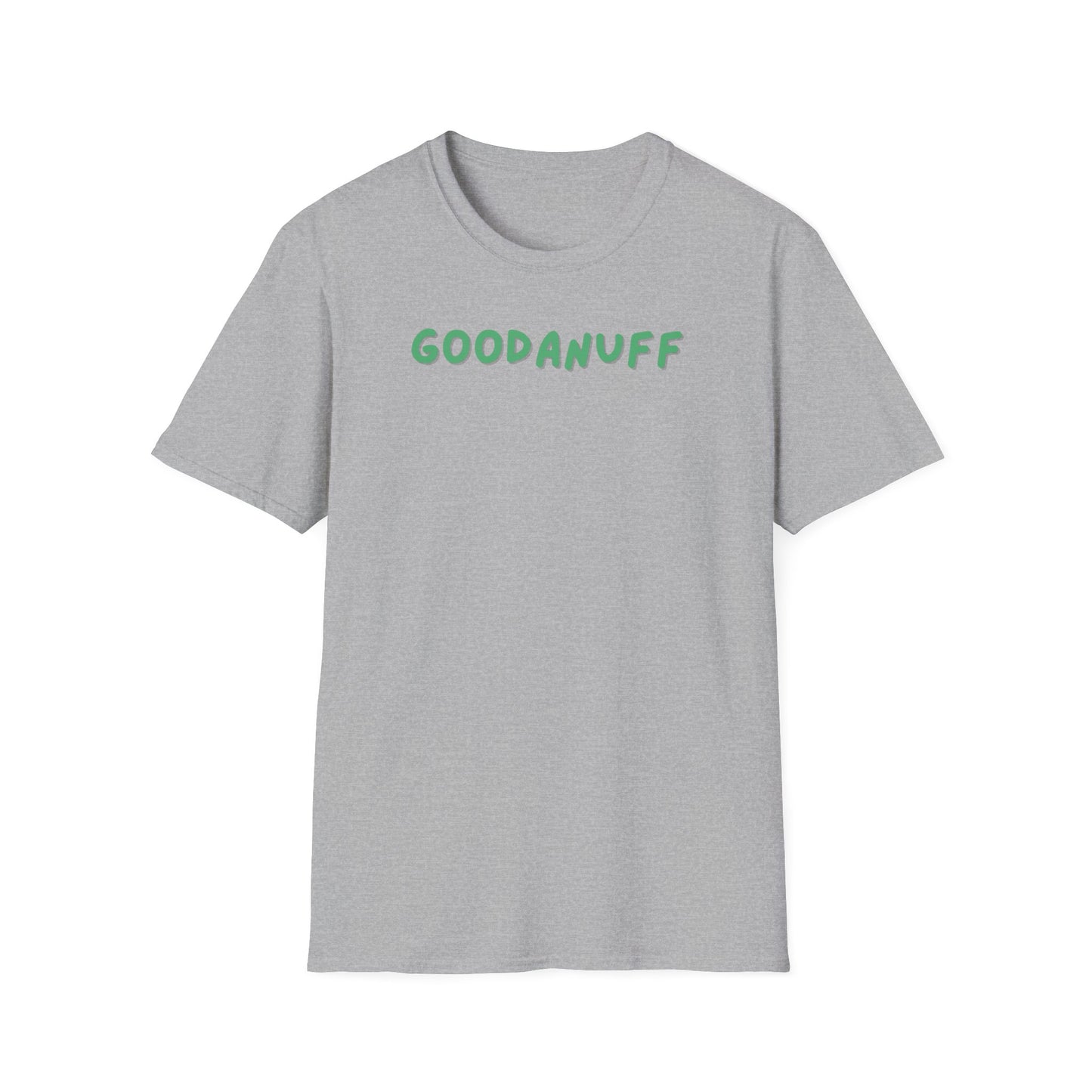 My Grades may not be Perfect...but I AM passing & that's GoodaNuff Unisex Softstyle T-Shirt
