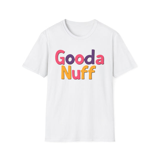 GoodaNuff Unisex Softstyle T-Shirt