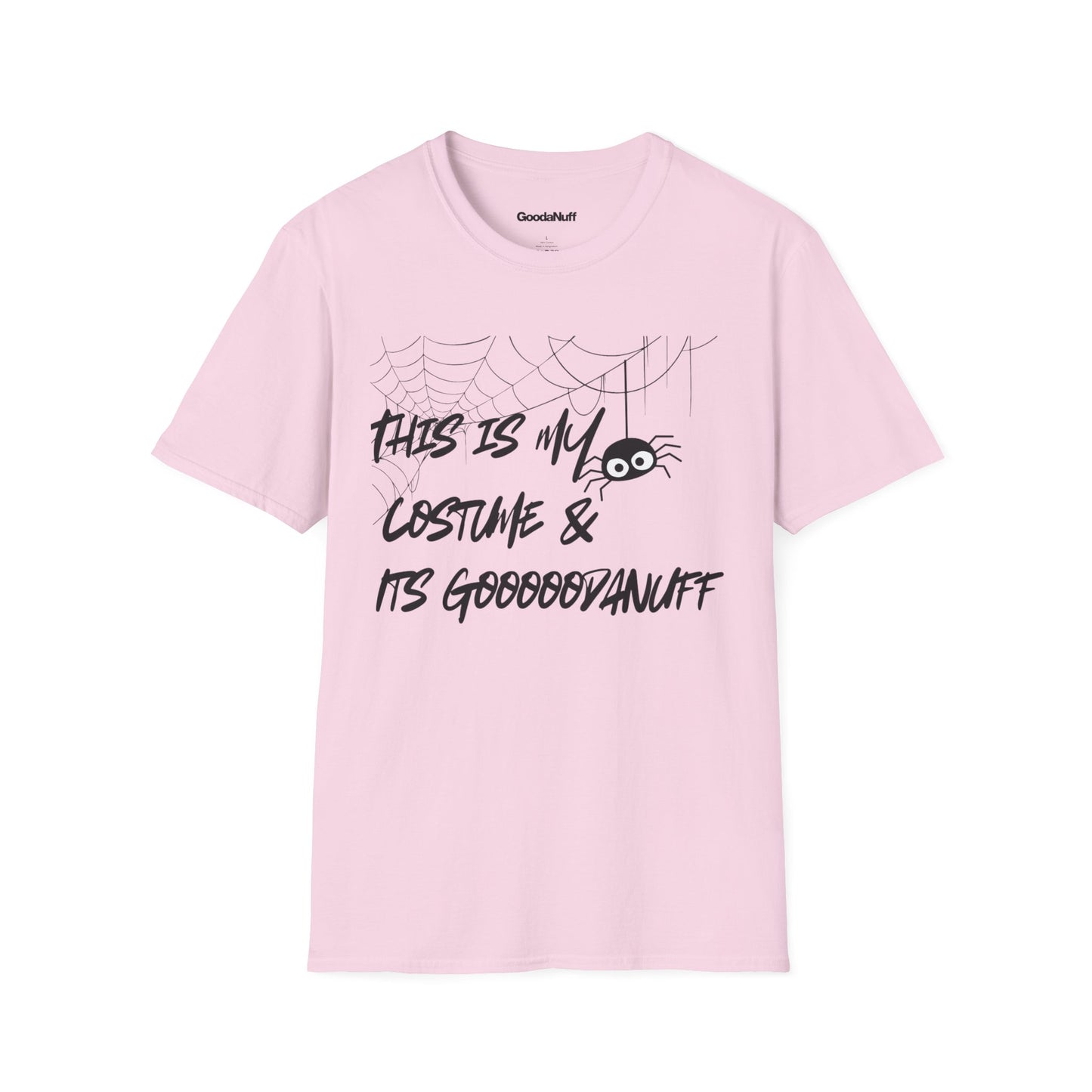 This is My Costume & It's GoodaNuff Spider Unisex Softstyle T-Shirt
