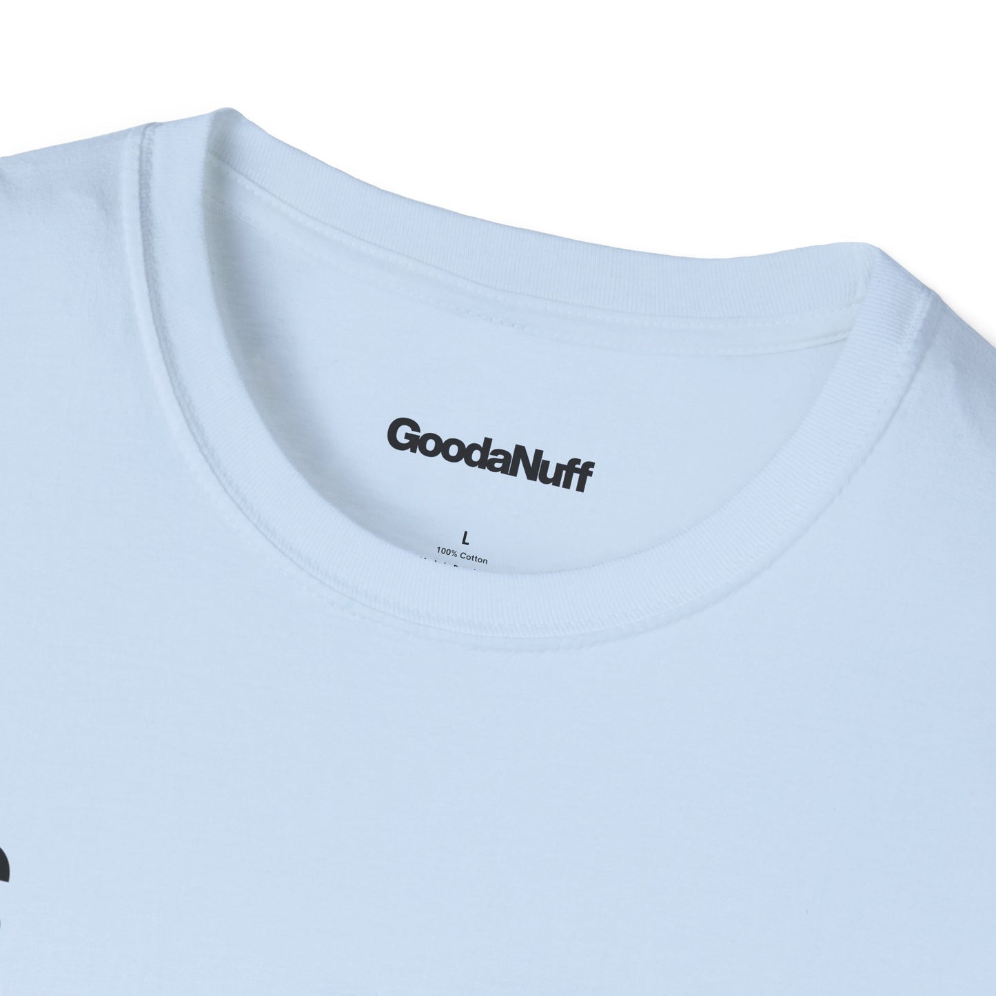 It's GoodaNuff Unisex Classic T-Shirt
