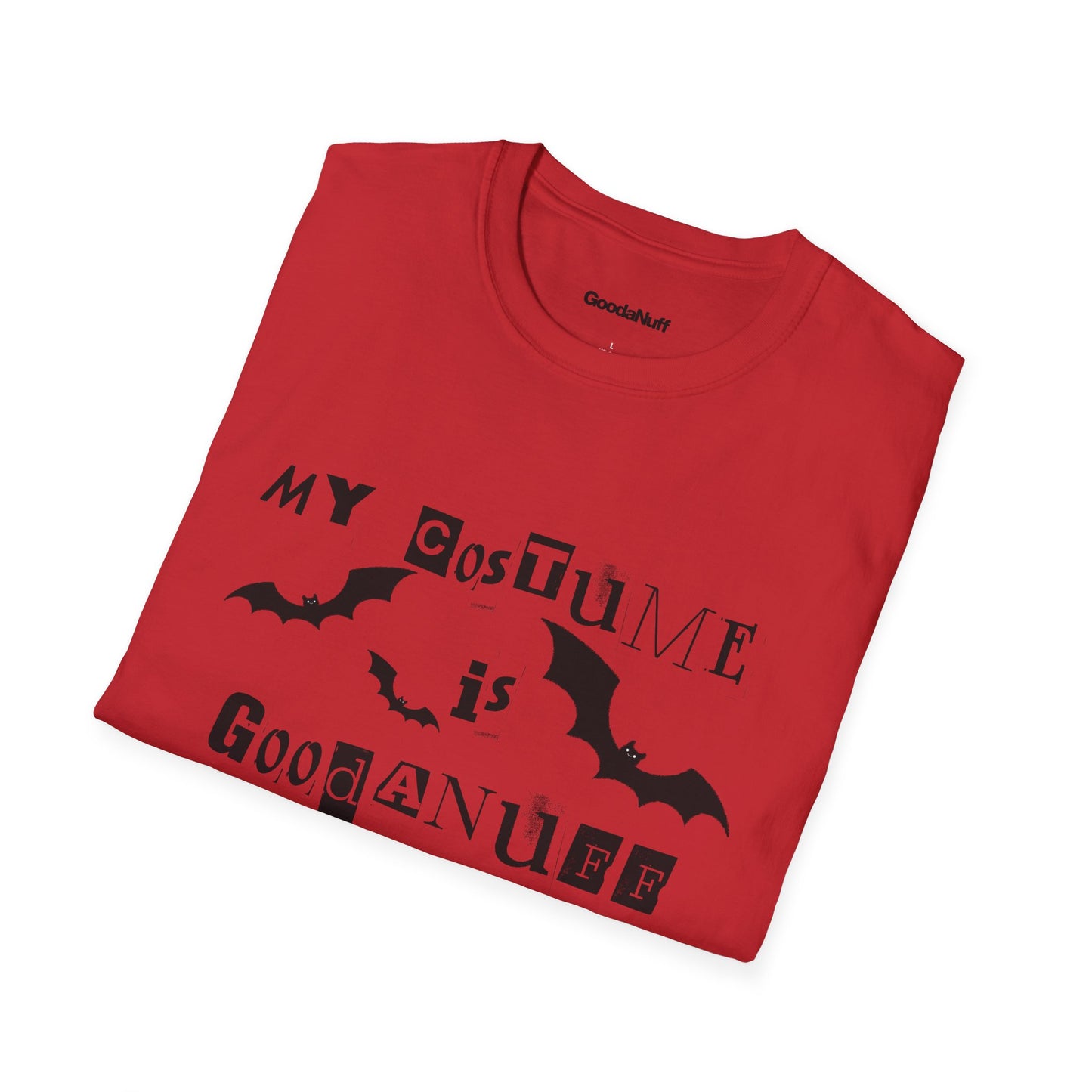 My Costume is GoodaNuff Bats Unisex Softstyle T-Shirt