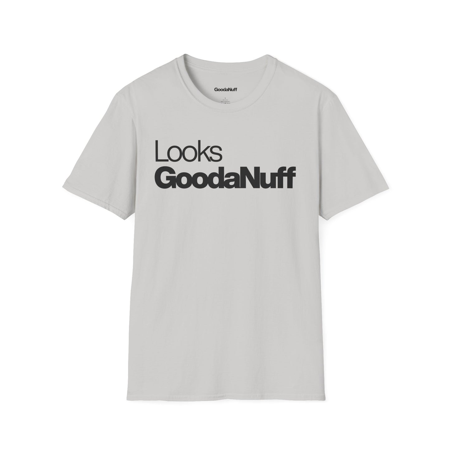 Looks GoodaNuff Unisex Classic T-Shirt
