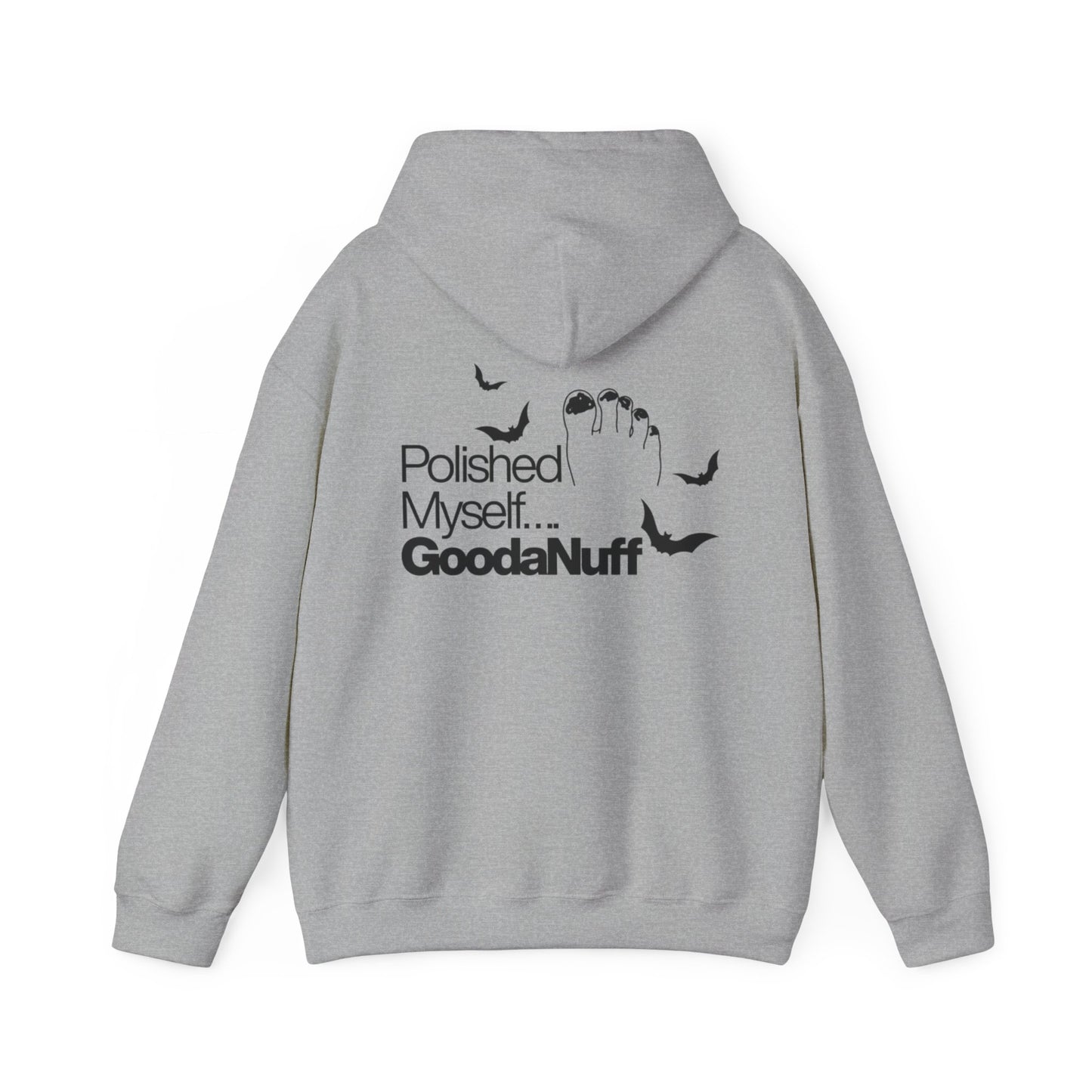 Polished Myself...GoodaNuff Halloween Hoodie