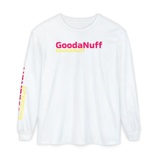 GoodaNuff Unisex Long Sleeve Tee
