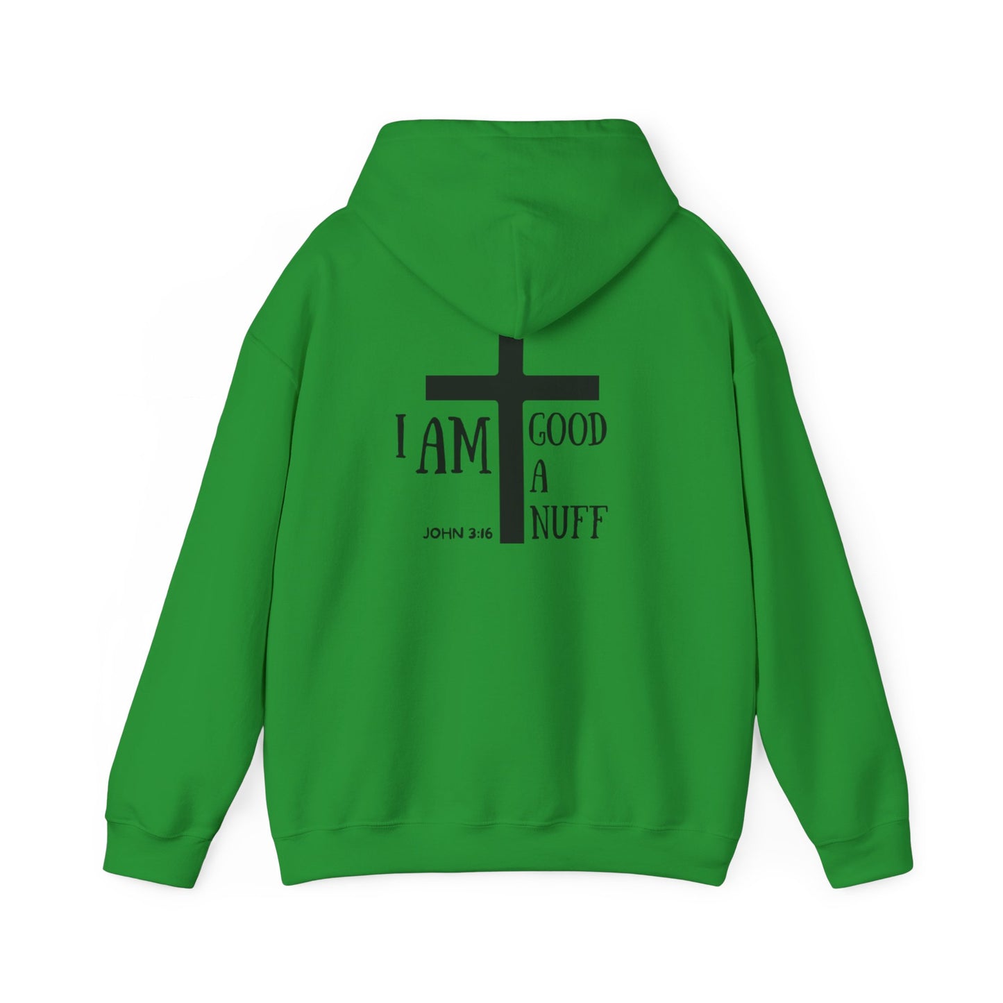 I AM GoodaNuff Unisex Hoodie