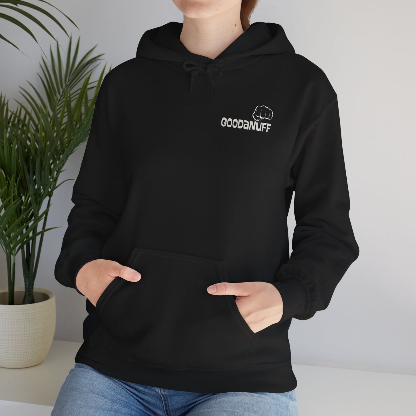 Your Best is...GoodaNuff Unisex Hoodie