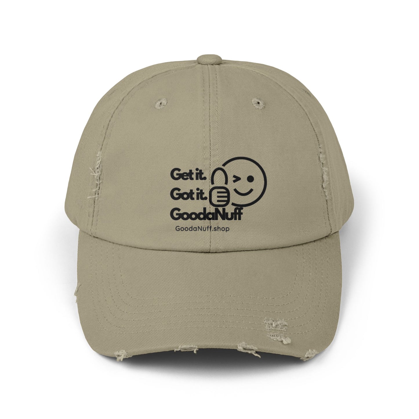 Get it. Got it. GoodaNuff Distressed Baseball Cap