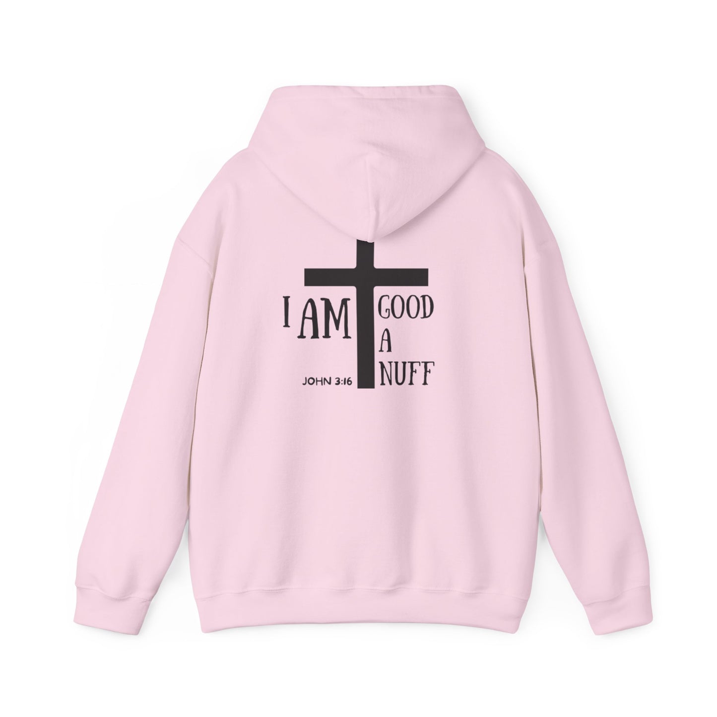 I AM GoodaNuff Unisex Hoodie