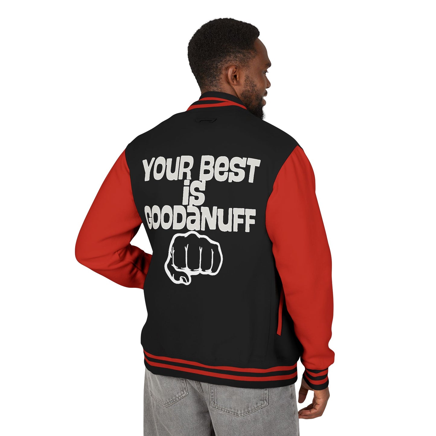 Your Best is GoodaNuff Unisex Letterman Jacket
