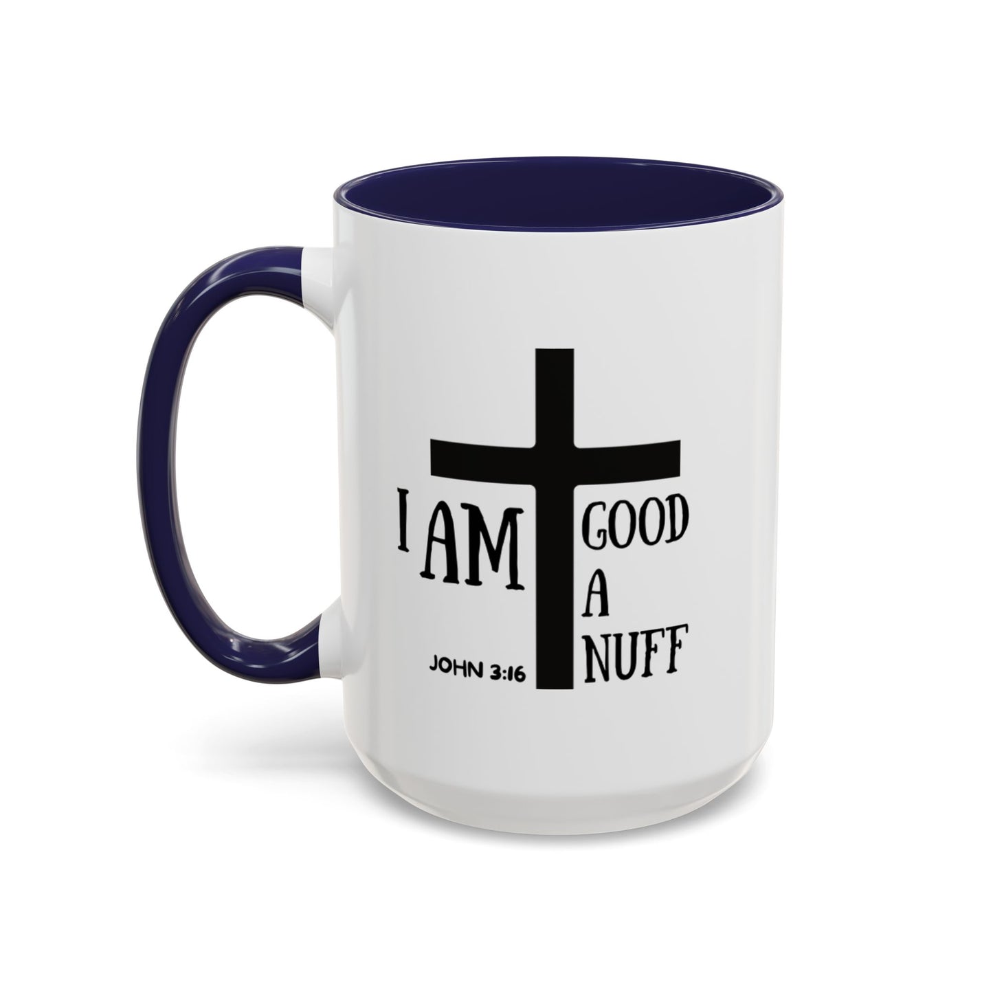 I AM GoodaNuff Coffee Mug