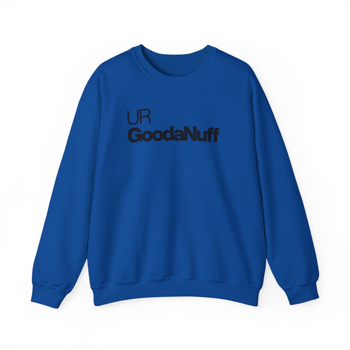 UR GoodaNuff Classic Unisex Crewneck