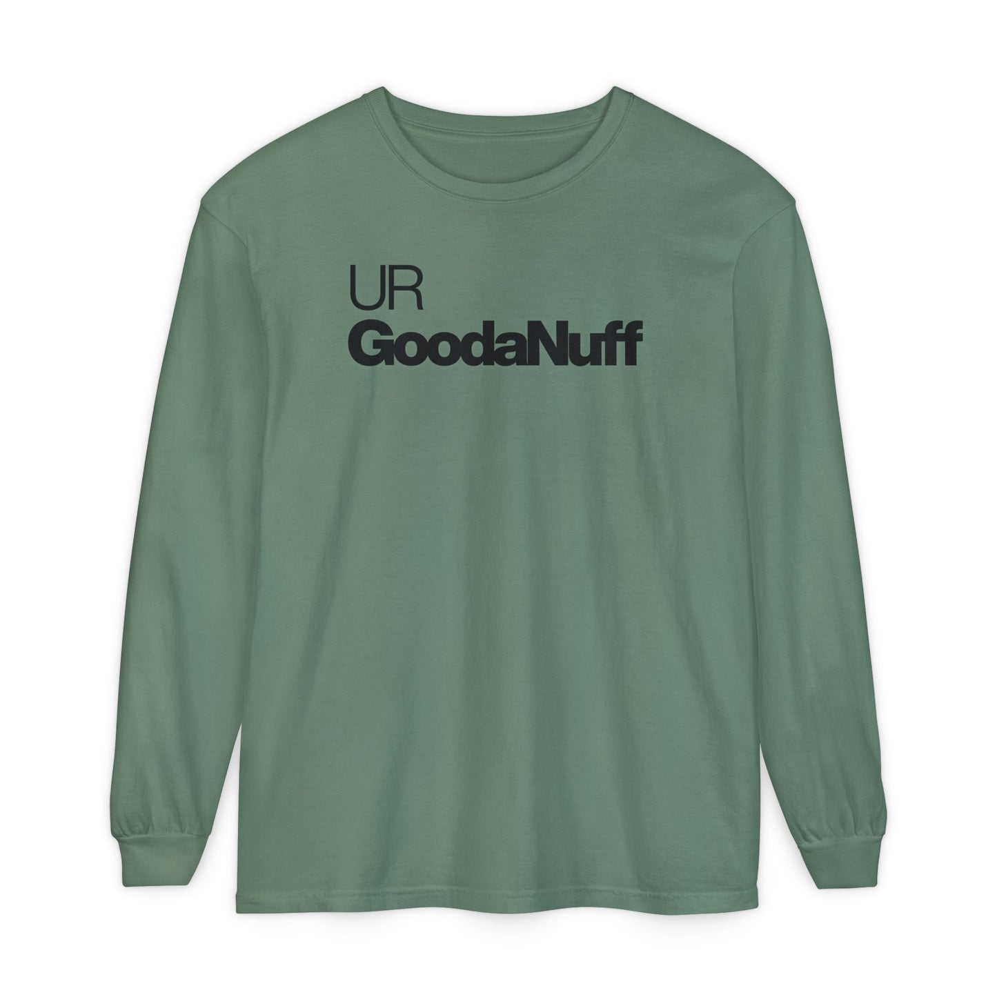 UR GoodaNuff Classic Unisex Long Sleeve Tee