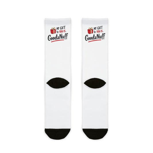 My Gift to you is...GoodaNuff Socks