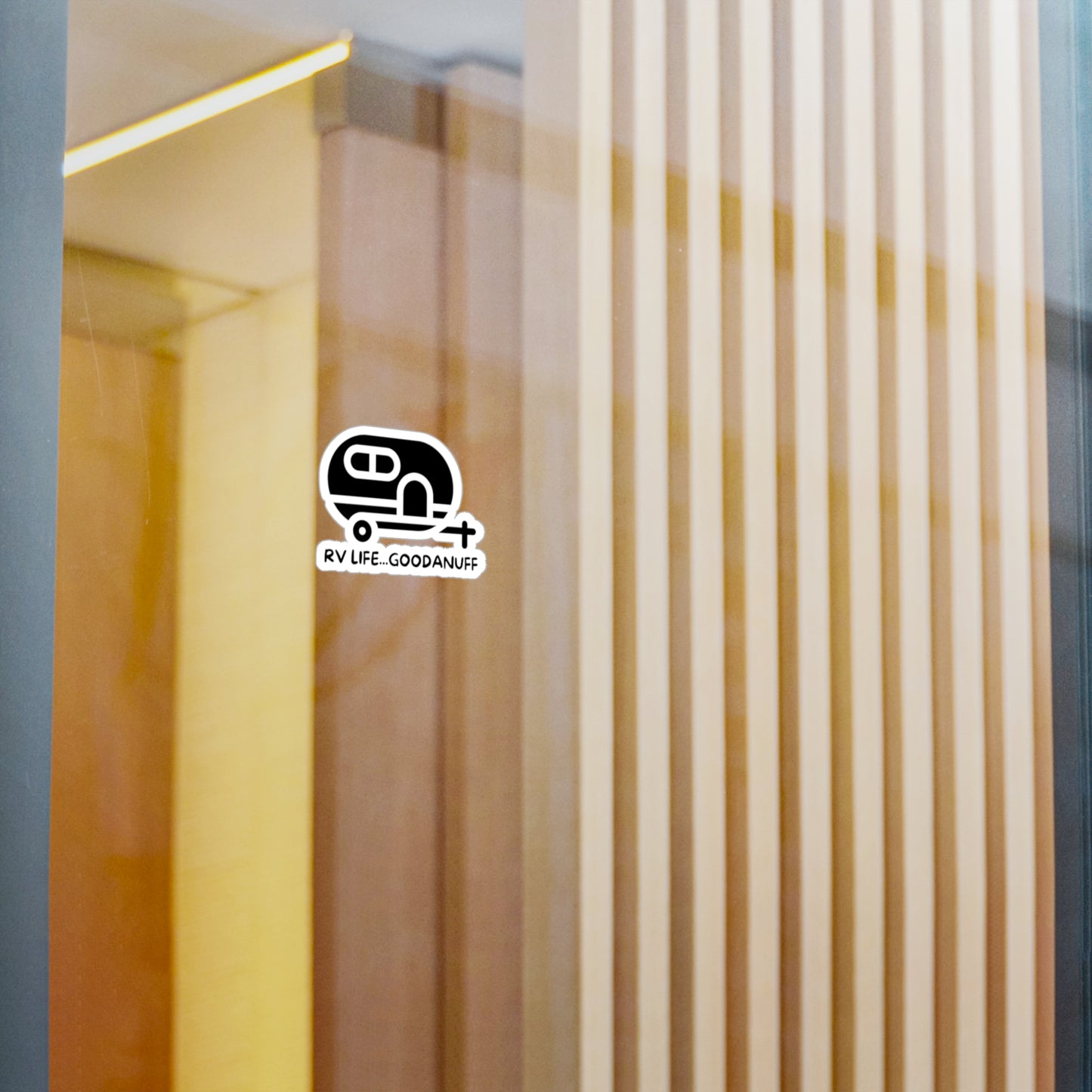 RV Life…GoodaNuff Sticker