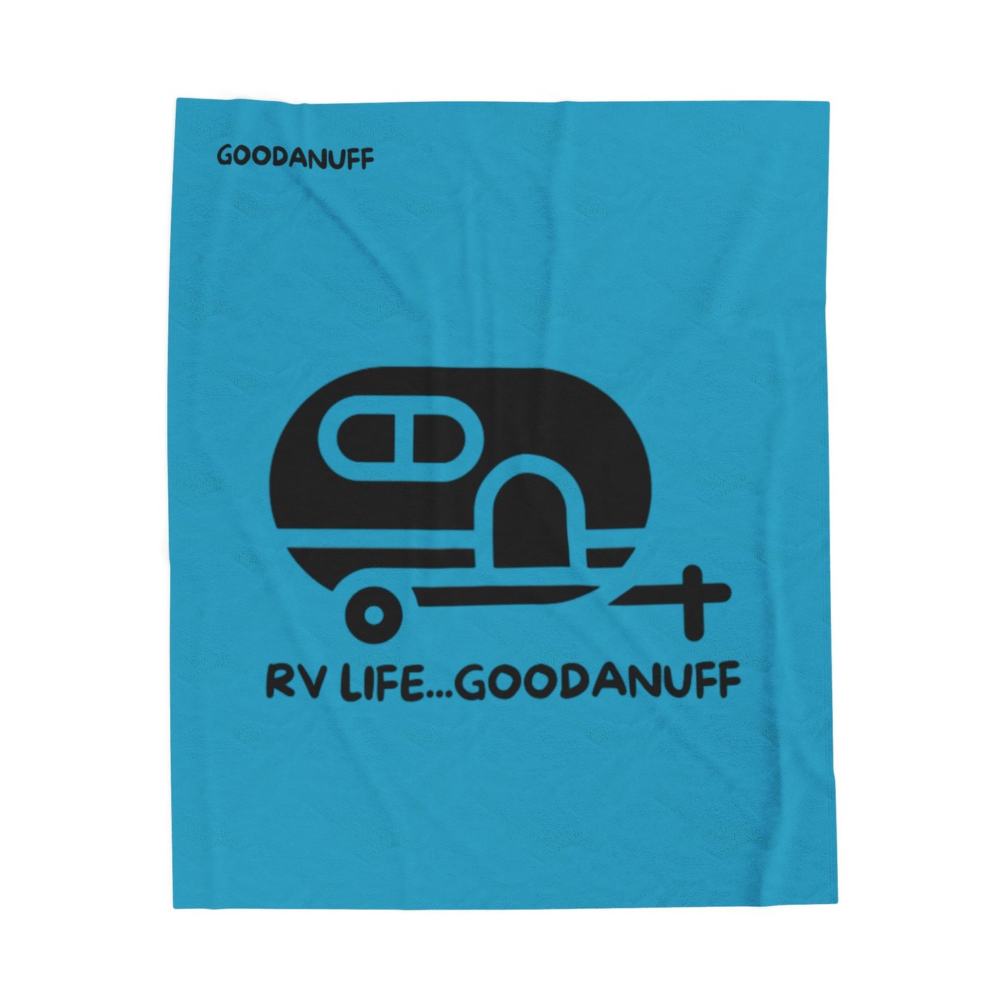 RV Life...GoodaNuff Throw Blanket