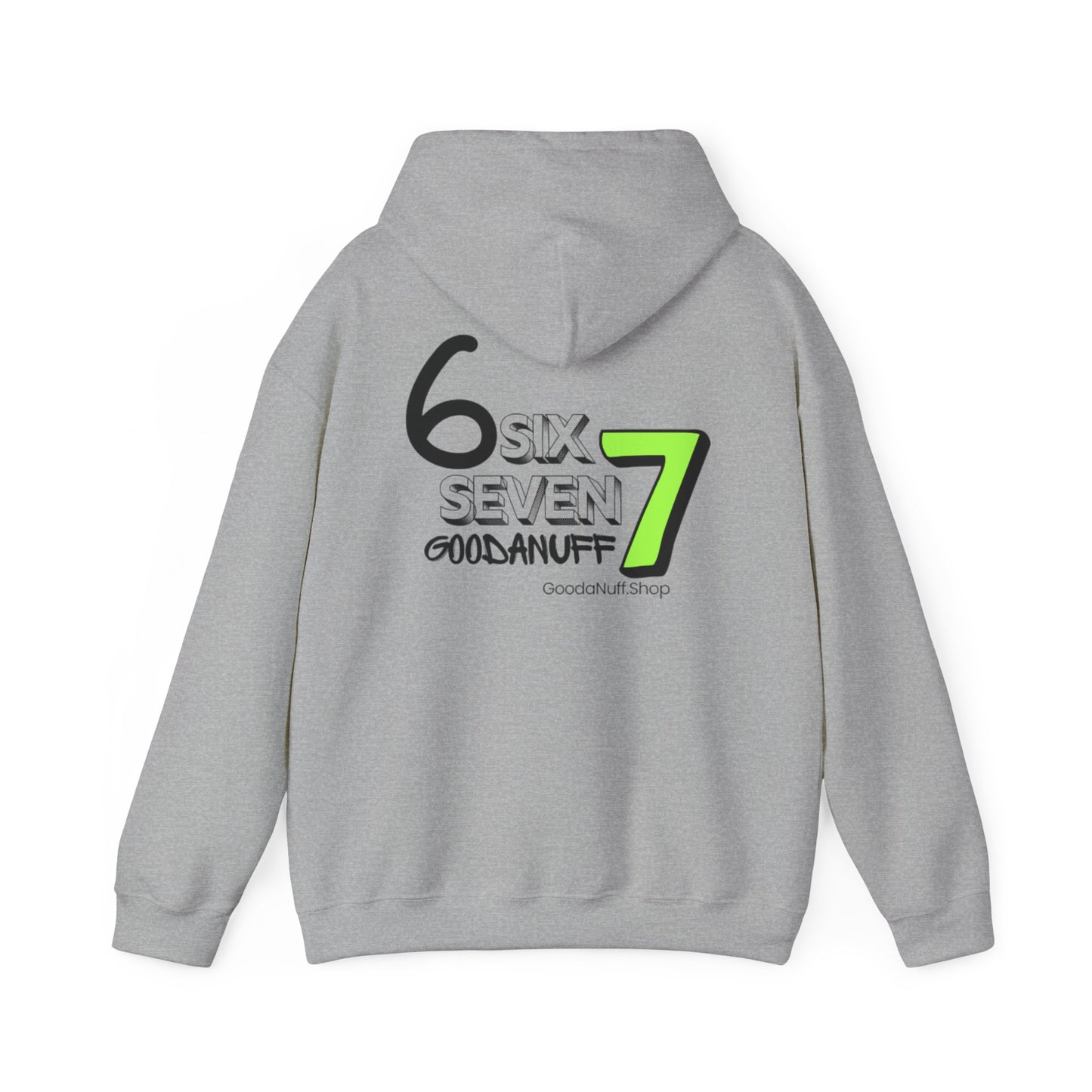 Six 7 GoodaNuff Unisex Hoodie