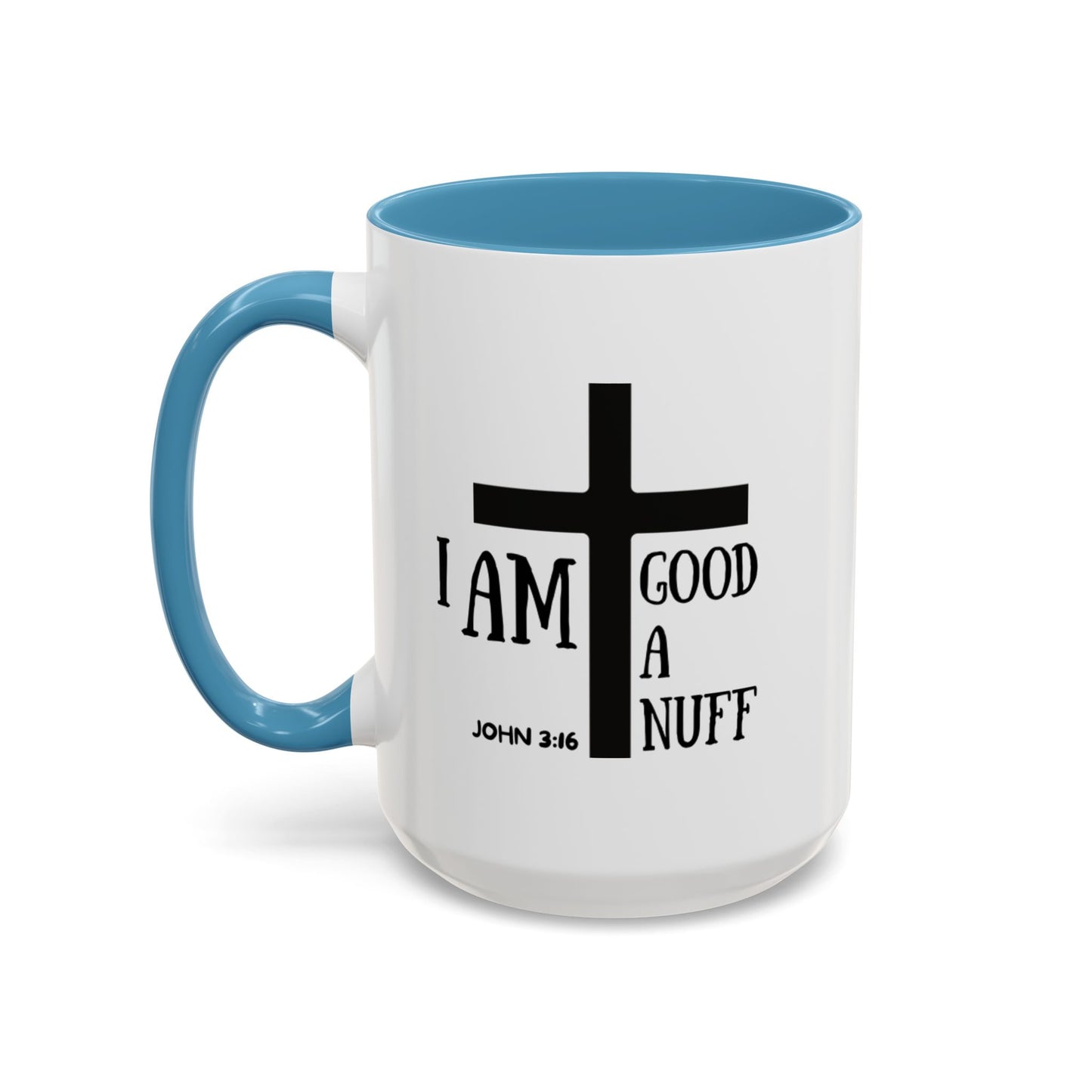 I AM GoodaNuff Coffee Mug