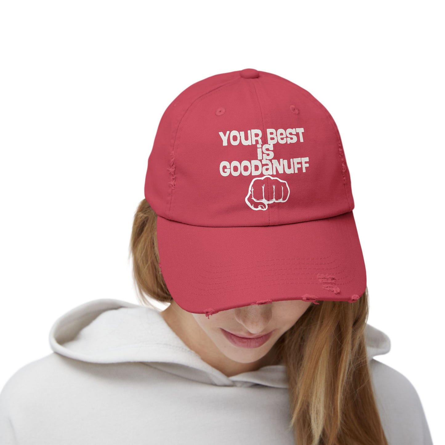 Your Best is...GoodaNuff Distressed Baseball Cap