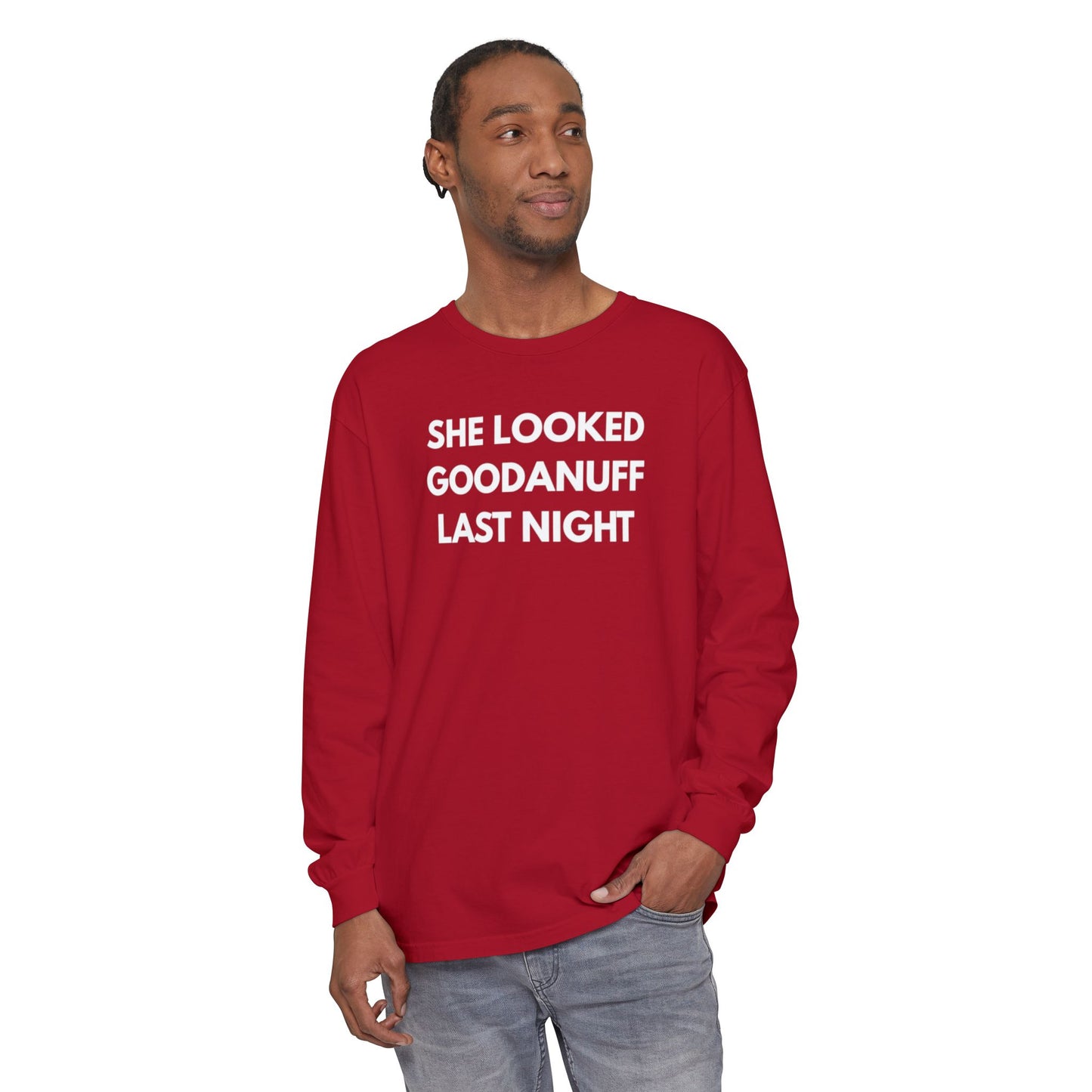 She Looked GoodaNuff Last Night-Bad News Bears- Unisex Long Sleeve Tee