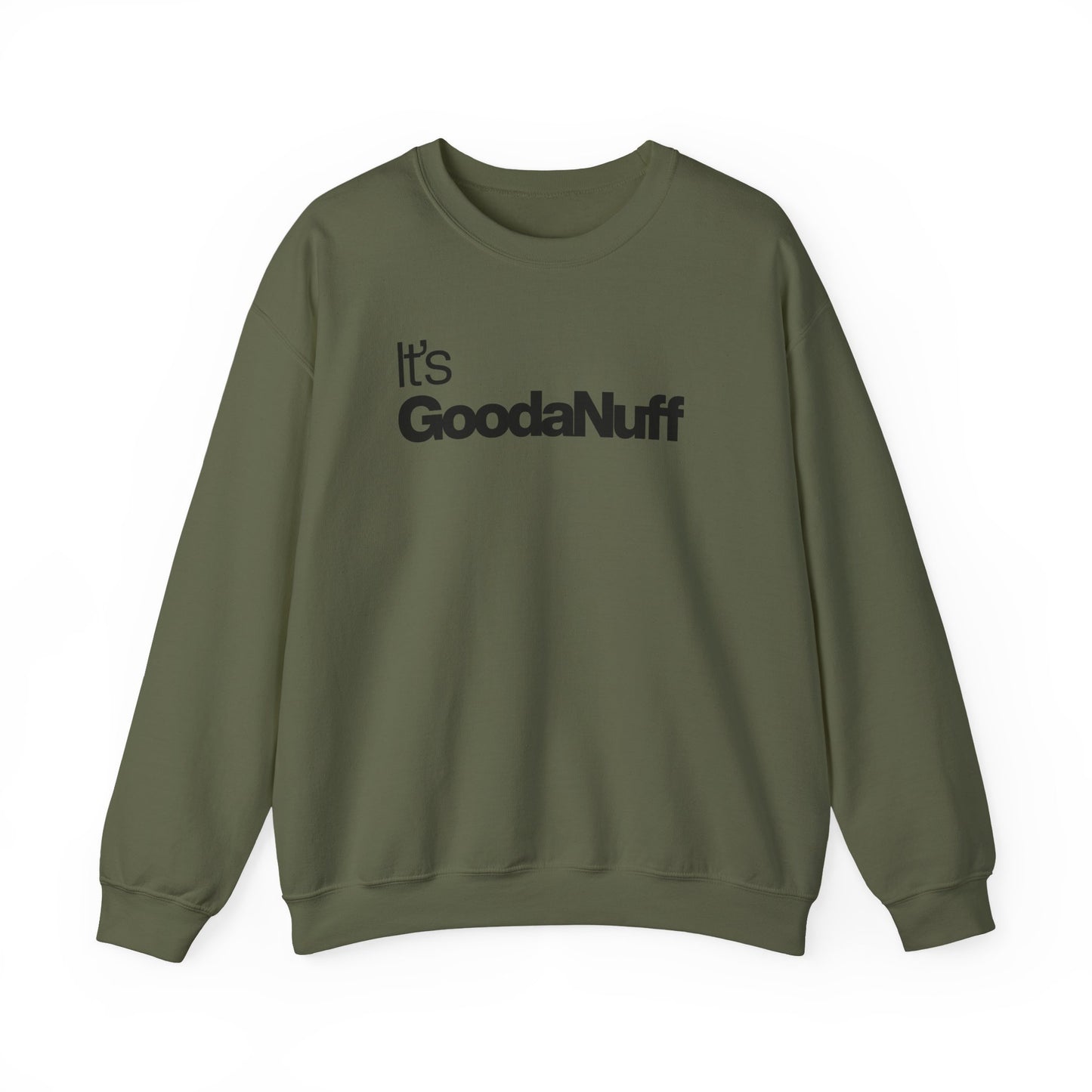 It's GoodaNuff Classic Unisex Crewneck