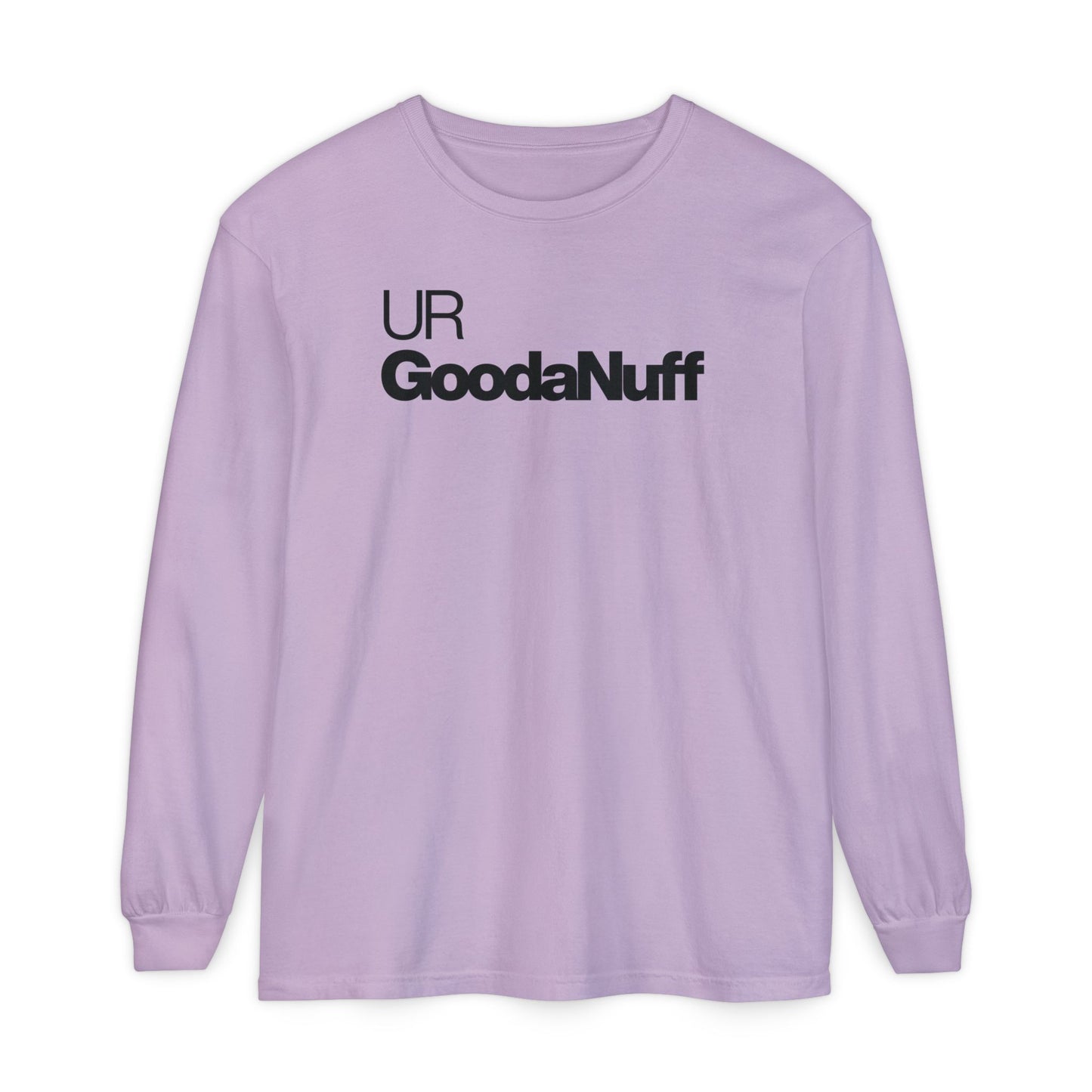 UR GoodaNuff Classic Unisex Long Sleeve Tee