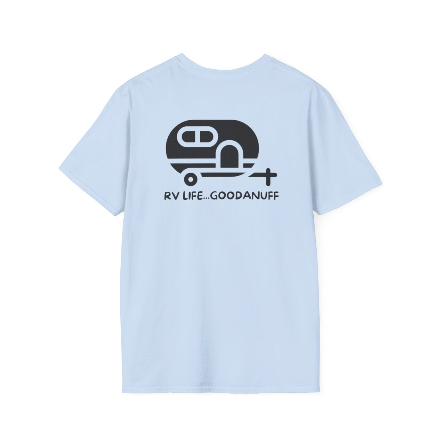 RV Life...GoodaNuff Unisex Softstyle T-Shirt