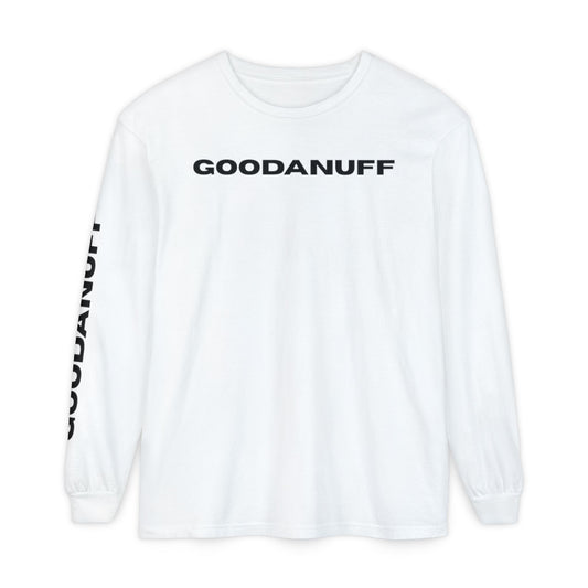 GoodaNuff Unisex Long Sleeve Tee