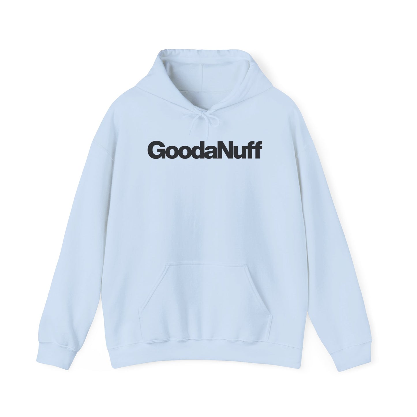 Throw a Hat on & Call it...GoodaNuff Unisex Hoodie