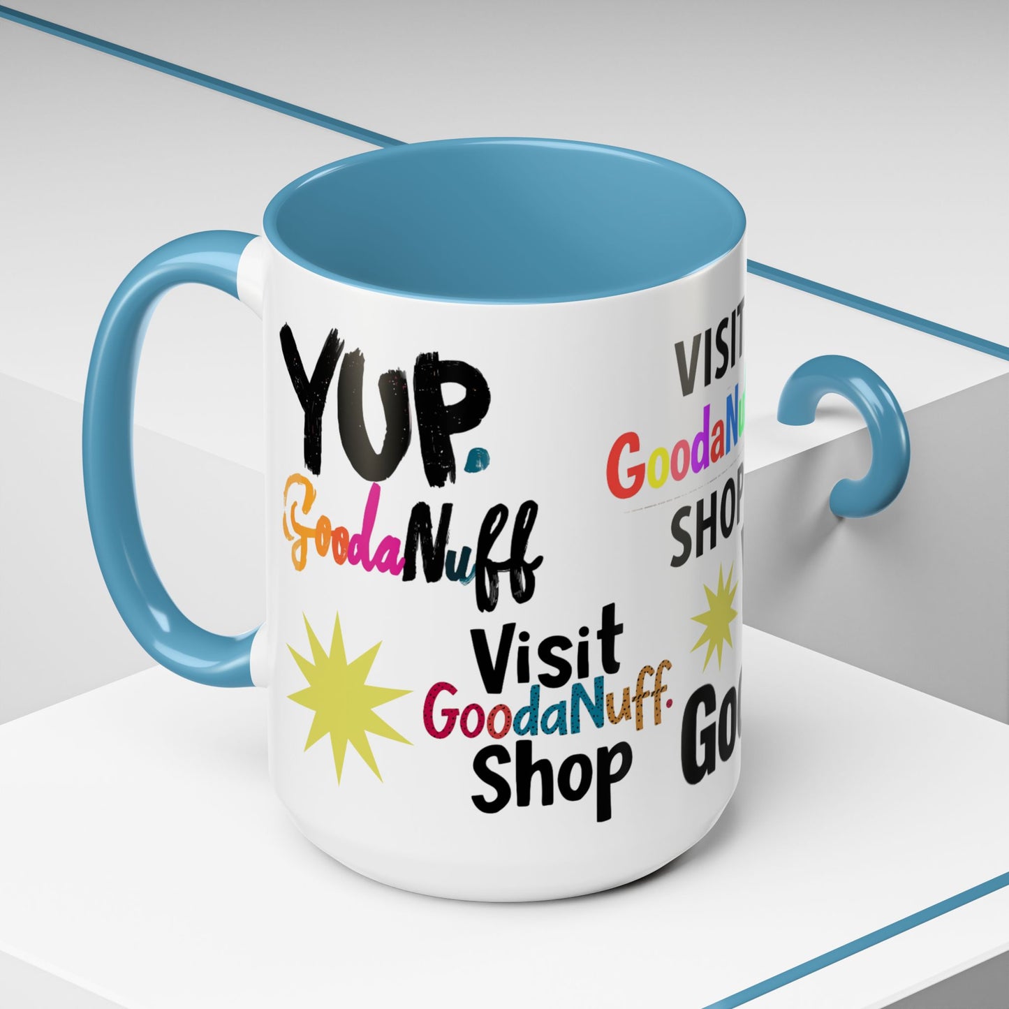 Yup. GoodaNuff Coffee Mug.