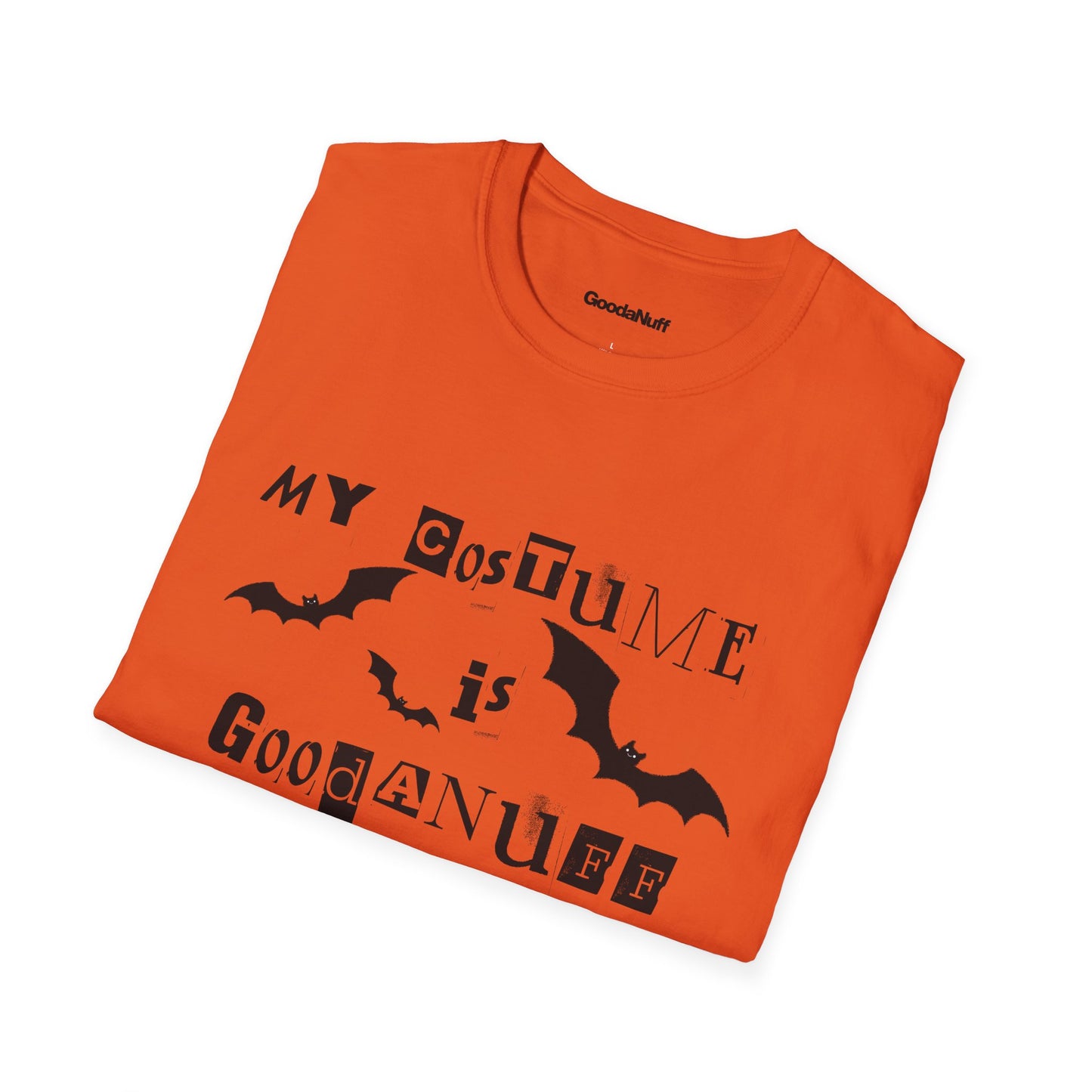 My Costume is GoodaNuff Bats Unisex Softstyle T-Shirt