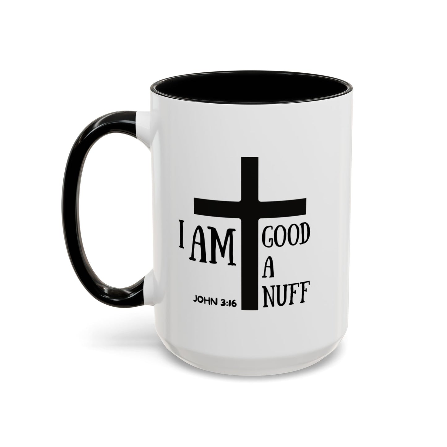 I AM GoodaNuff Coffee Mug
