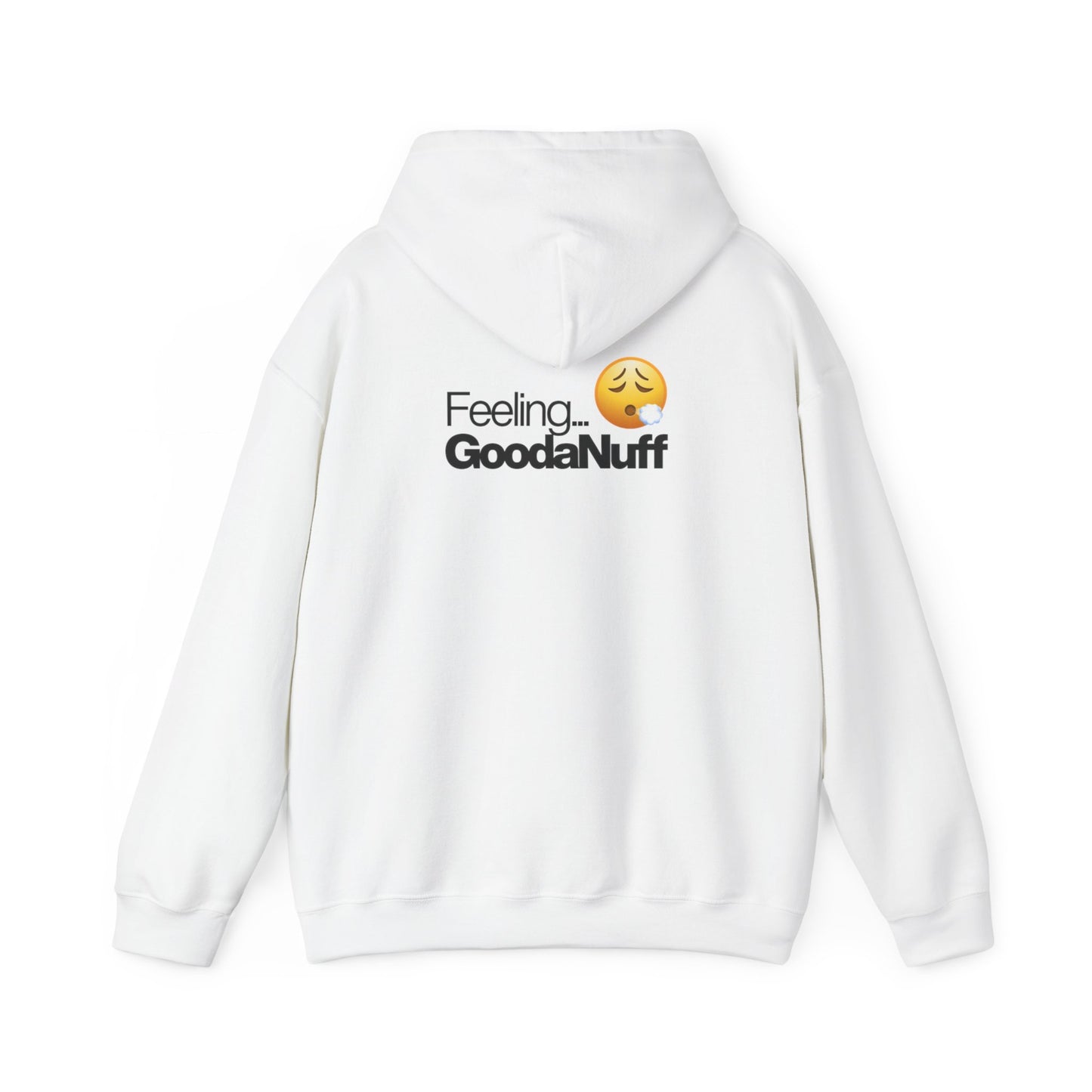 Feeling GoodaNuff Unisex Hoodie