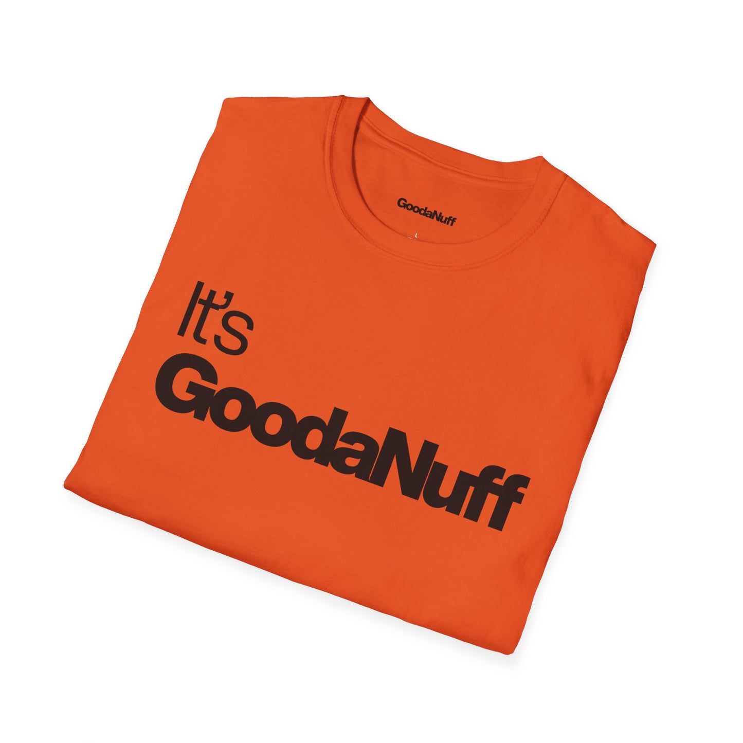 It's GoodaNuff Unisex Classic T-Shirt