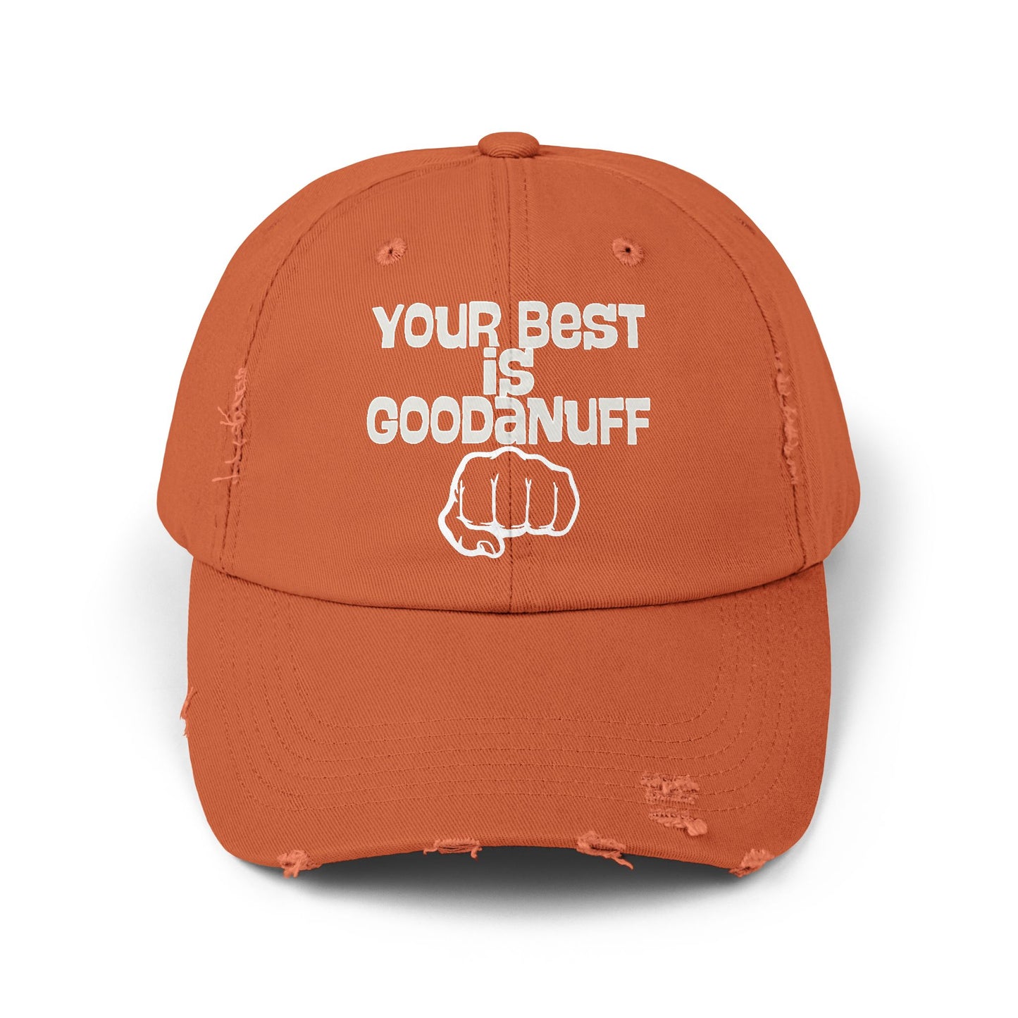 Your Best is...GoodaNuff Distressed Baseball Cap