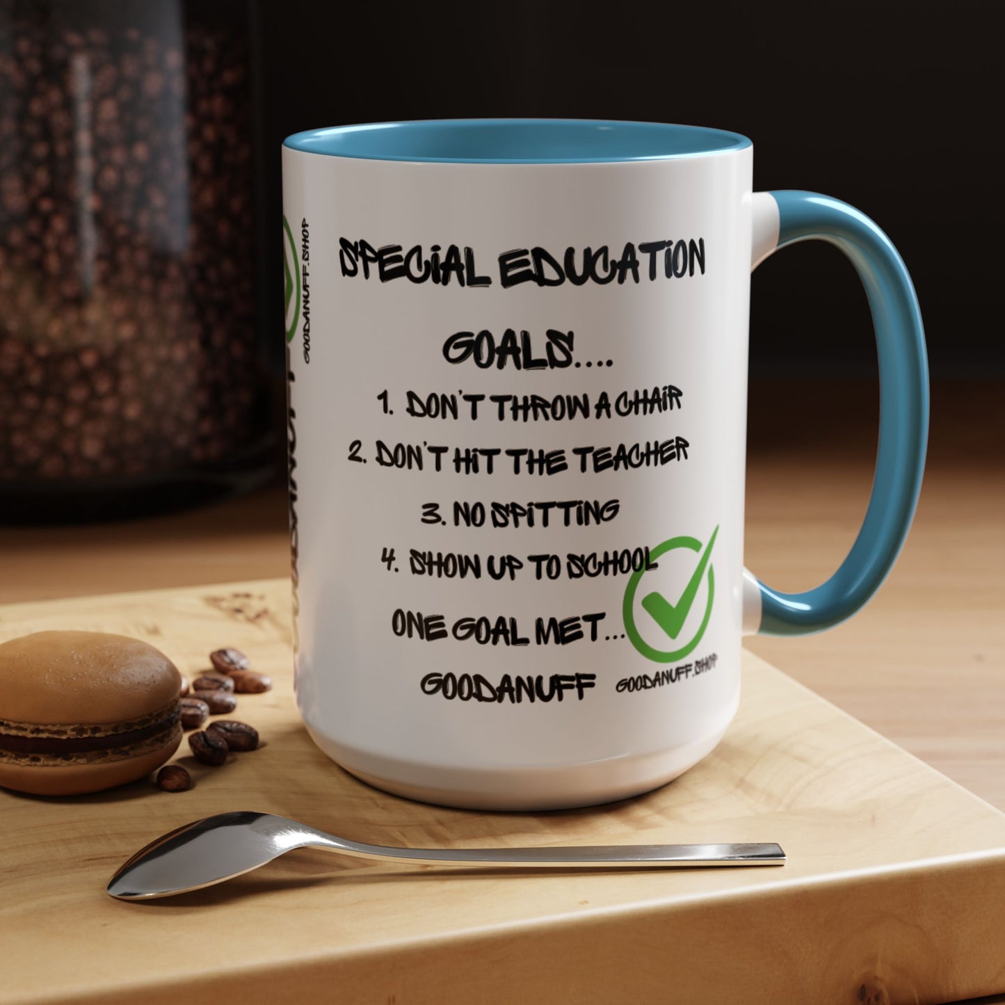 Special Education Goals...GoodaNuff Coffee Mug
