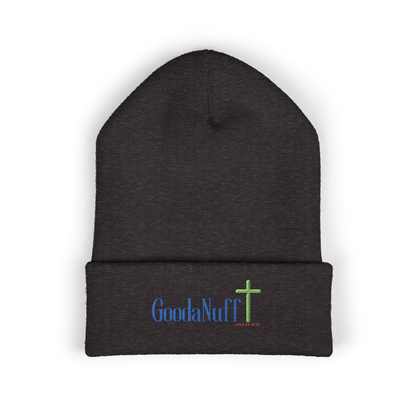 You are GoodaNuff Cuffed Beanie