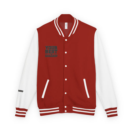Your Best is GoodaNuff Unisex Letterman Jacket