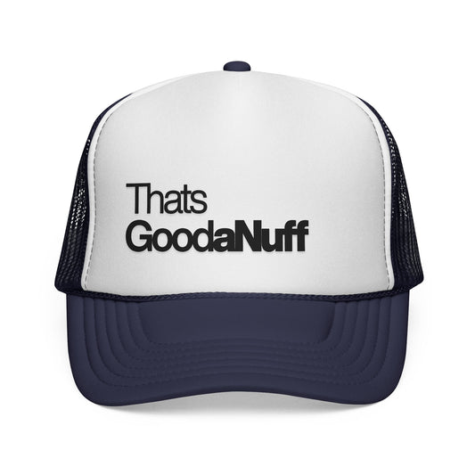 That's GoodaNuff Classic Trucker Hat