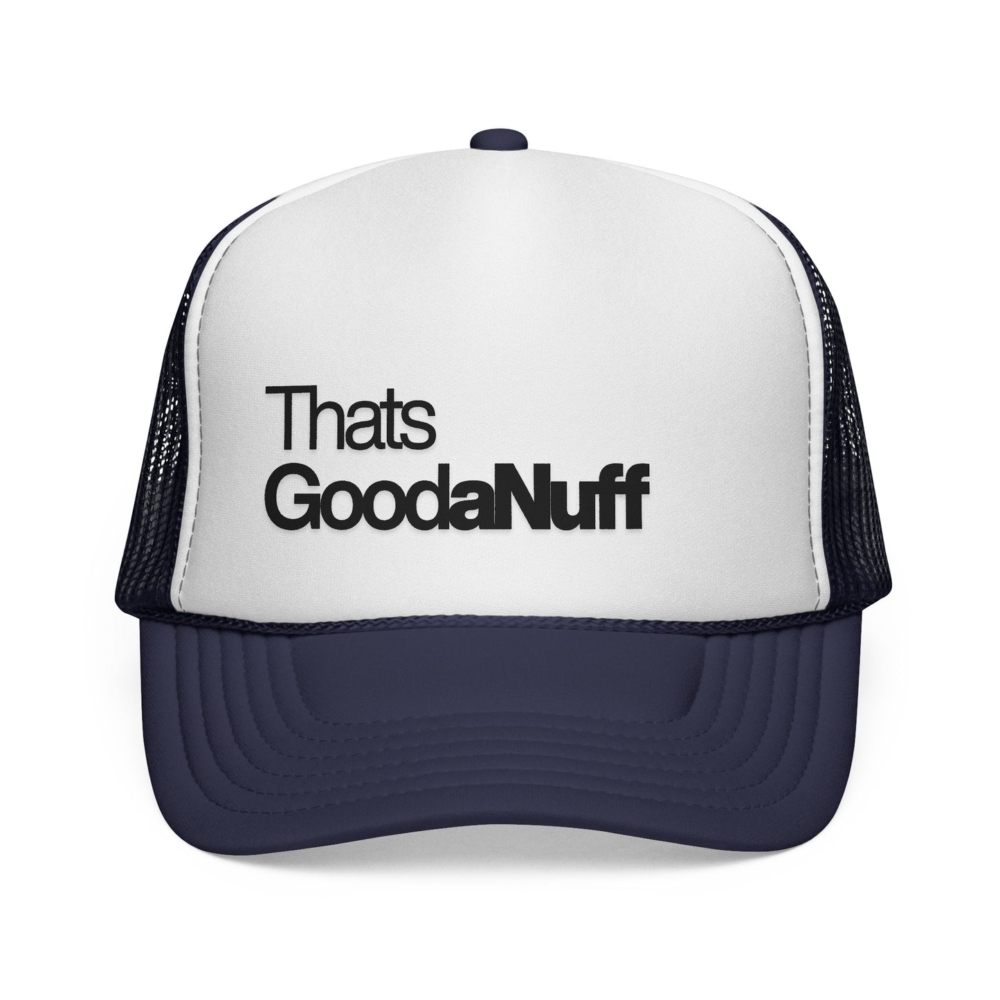 That's GoodaNuff Classic Trucker Hat