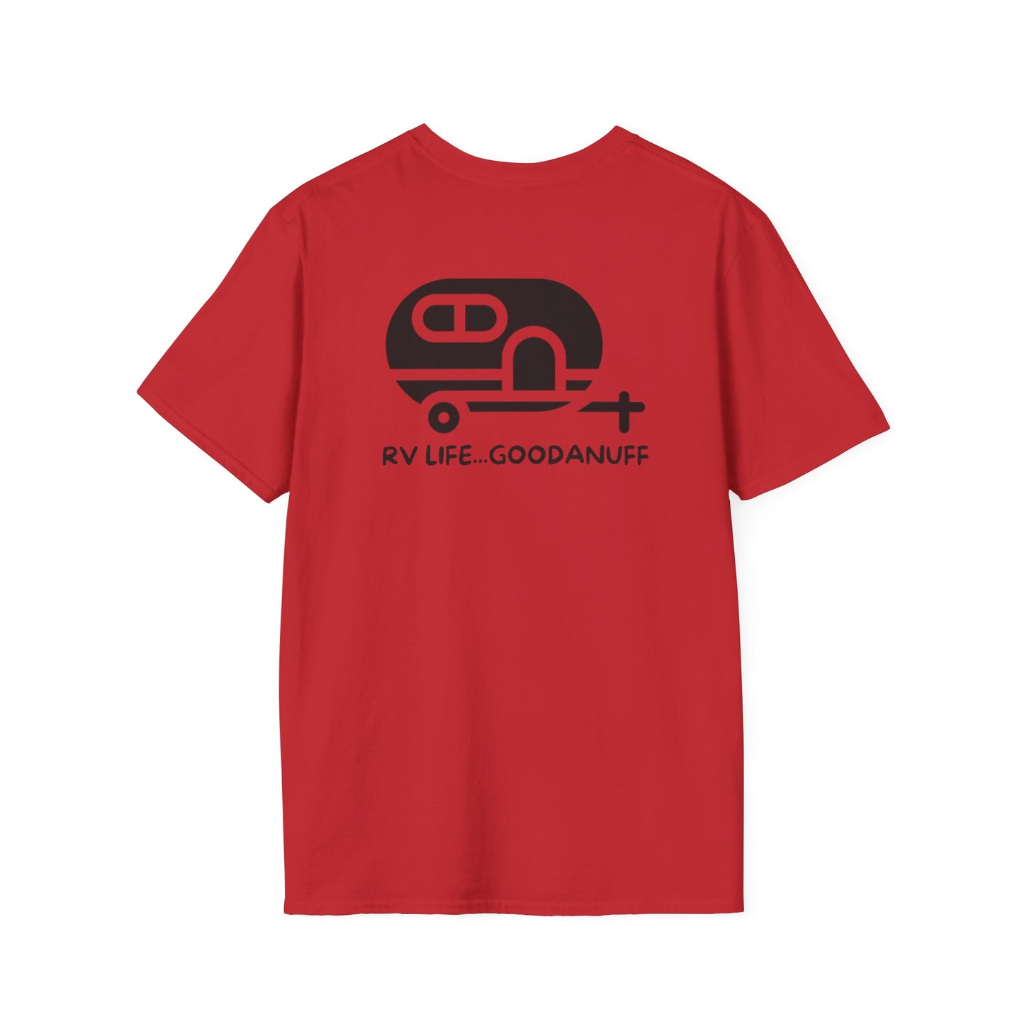 RV Life...GoodaNuff Unisex Softstyle T-Shirt