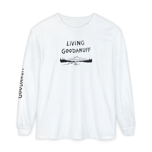 Living GoodaNuff Unisex Long Sleeve Tee