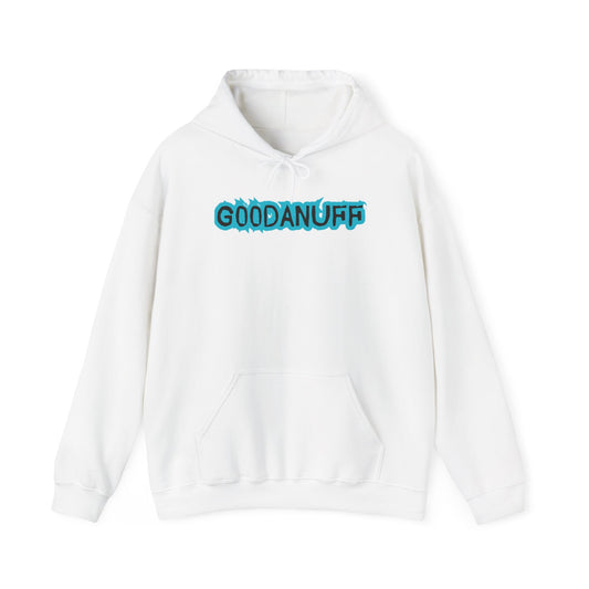 Get it. Got it. GoodaNuff Unisex Hoodie