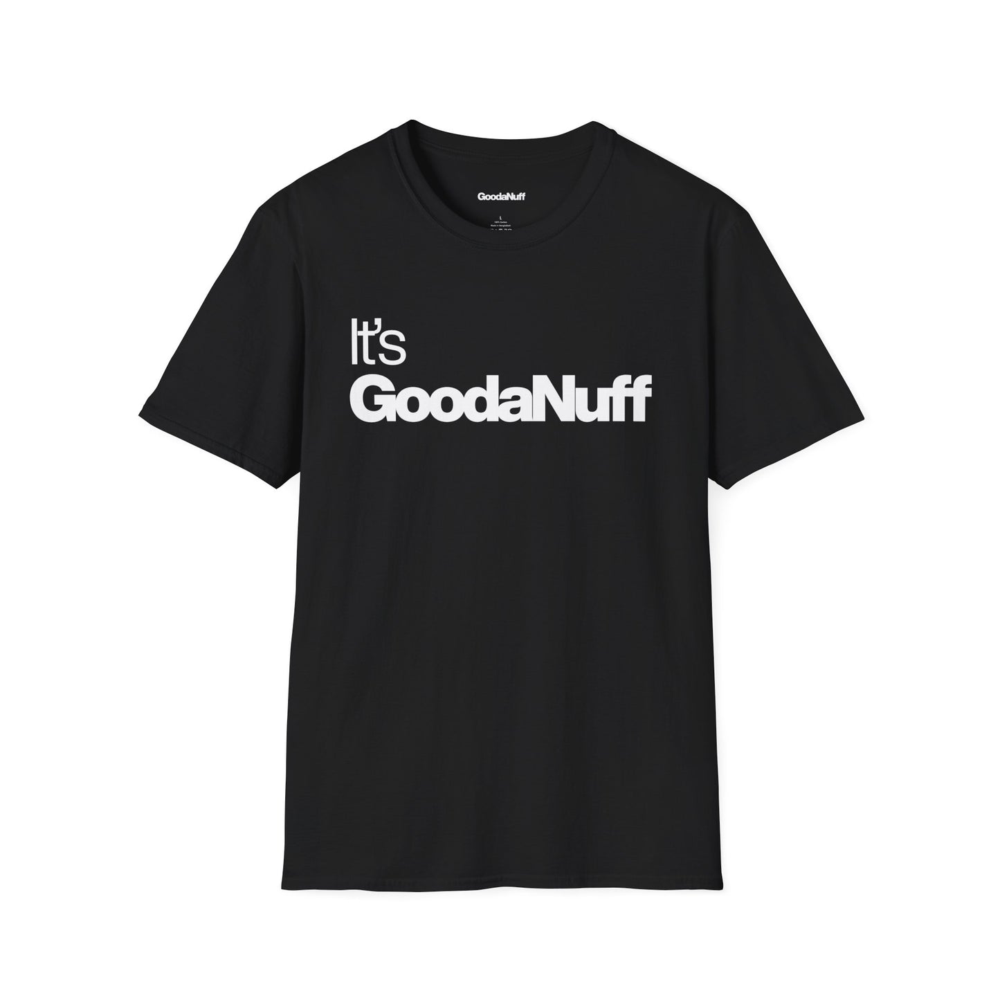 It's GoodaNuff Unisex Classic T-Shirt