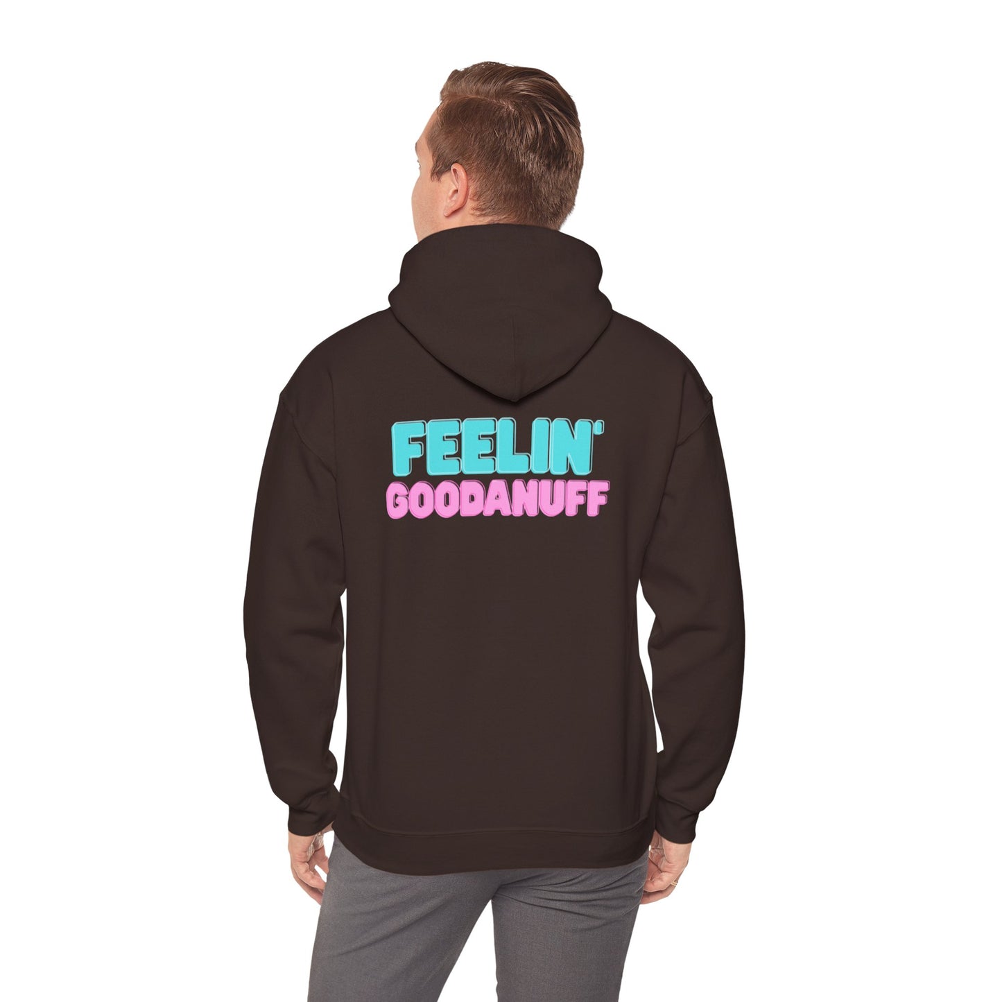 Feelin GoodaNuff Unisex Hoodie