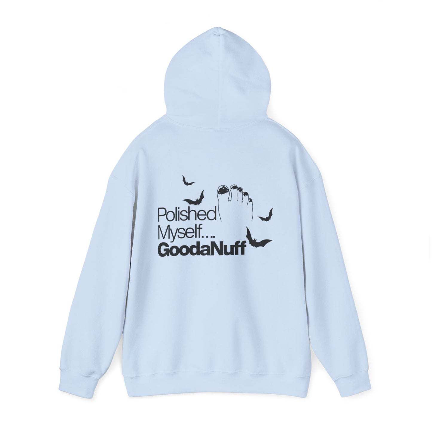 Polished Myself...GoodaNuff Halloween Hoodie