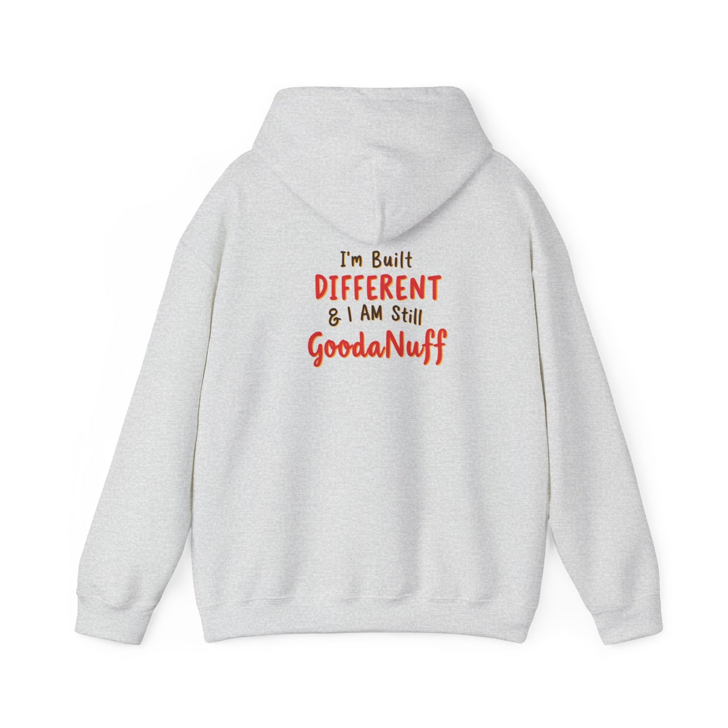I'm Built Different & I AM GoodaNuff Unisex Hoodie