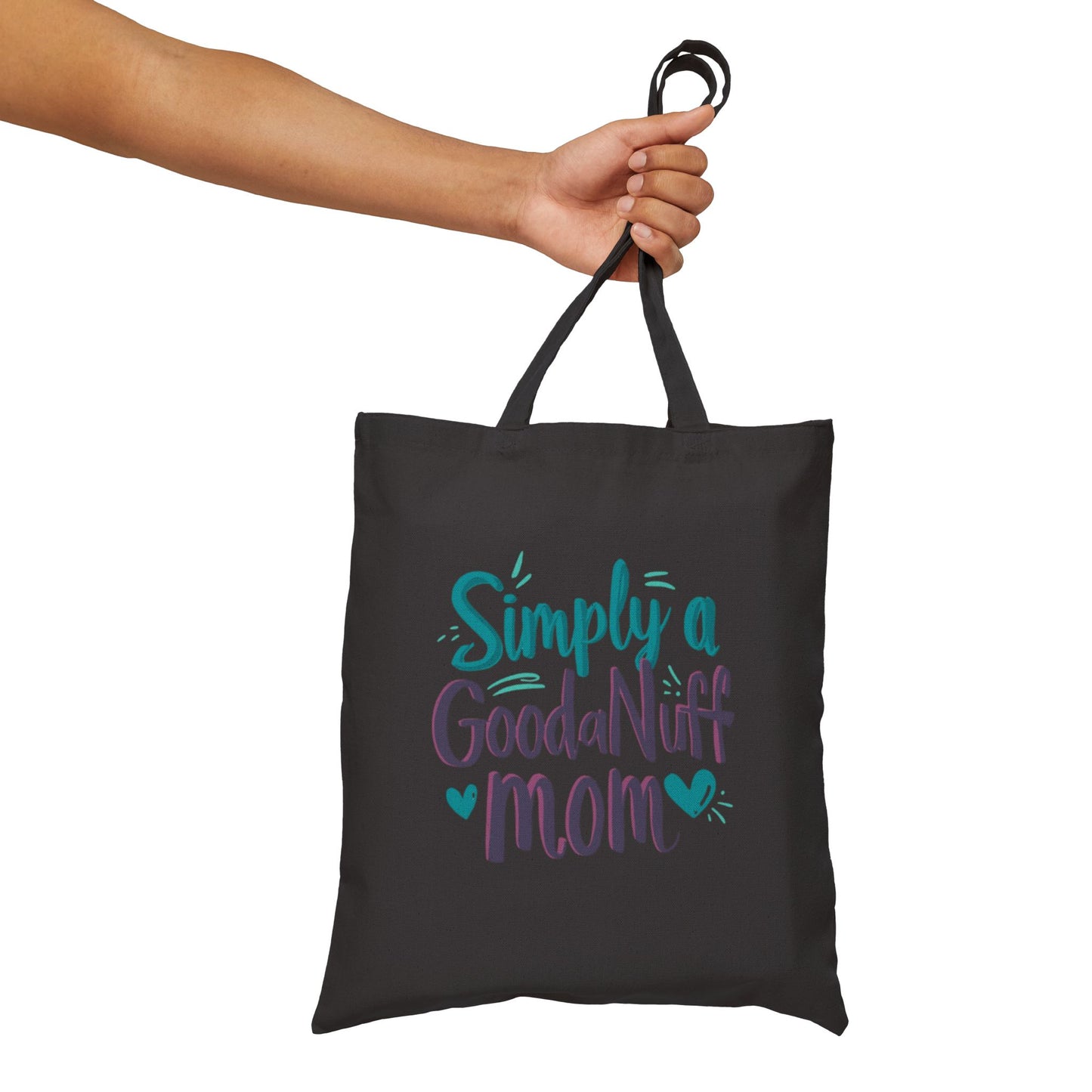 Simply a GoodaNuff Mom Cotton Tote Bag